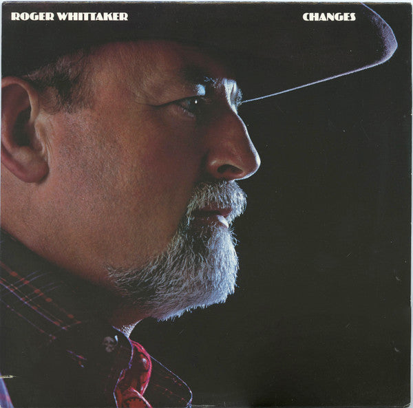 Roger Whittaker – Changes – 1981 – Pop / Folk, World, & Country (vinyl lp)