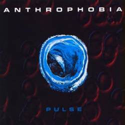 Anthrophobia – Pulse - 1997- Alternative Metal, Hardcore, Alternative Rock (Rock) (Music CD)