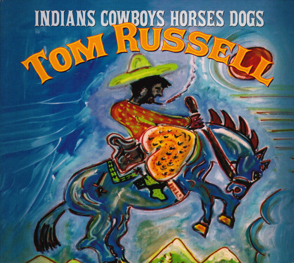 Tom Russell – Indians Cowboys Horses Dogs - 2004- Folk (Folk) (Music CD)