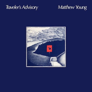 Matthew Young – Traveler's Advisory – 1986 – New Age / Art Rock / Downtempo (vinyl lp)