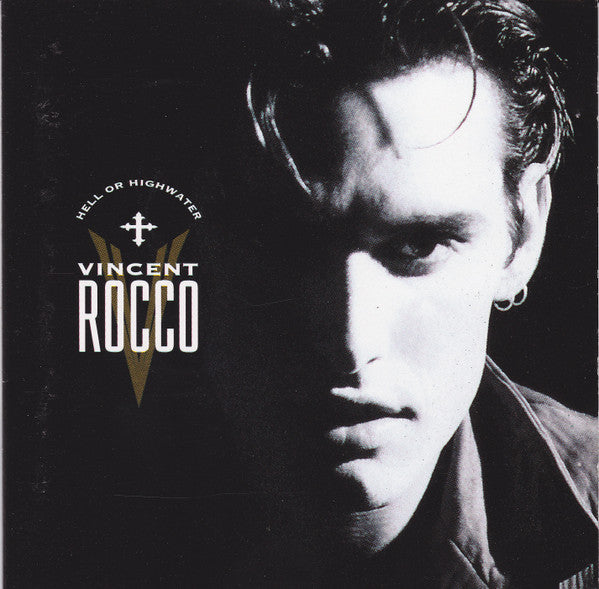 Vincent Rocco – Hell Or Highwater - 1992 (Rock) (Music CD)