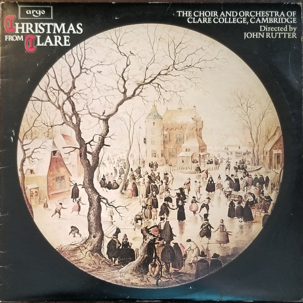 The Choir Of Clare College, Orchestra Of Clare College, John Rutter – Christmas From Clare – 1979 – Religious / Choral / Holiday (vinyl lp)