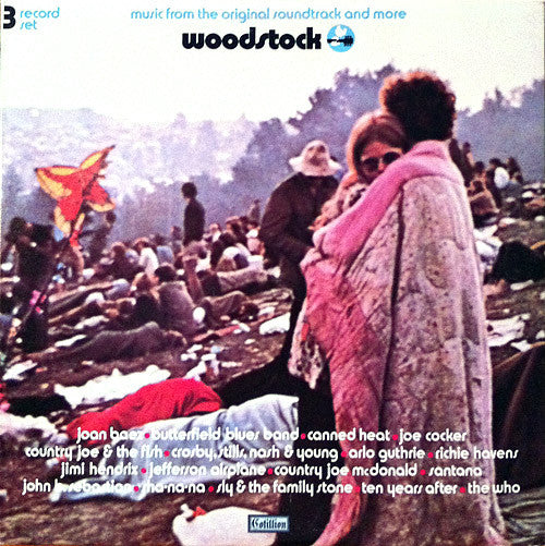 Various – Woodstock - Music From The Original Soundtrack And More – 1970 – Folk Rock / Rock & Roll / Pop Rock / Country Rock / Acid Rock / Soundtrack / Psychedelic Rock -An Amazing 3 LP Set!