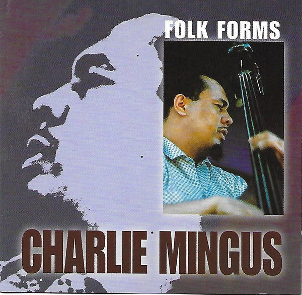 Charles Mingus - Folk Forms cover