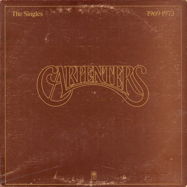 Carpenters – The Singles 1969-1973 – 1973 – Pop Rock / Easy Listening (vinyl lp)