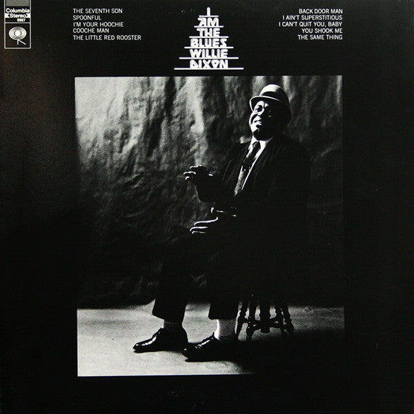 Willie Dixon – I Am The Blues – 1991 – Chicago Blues (vinyl lp) Reissue, Stereo