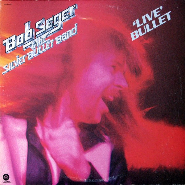 Bob Seger And The Silver Bullet Band – Live Bullet – 1978 – Classic Rock (vinyl lp)