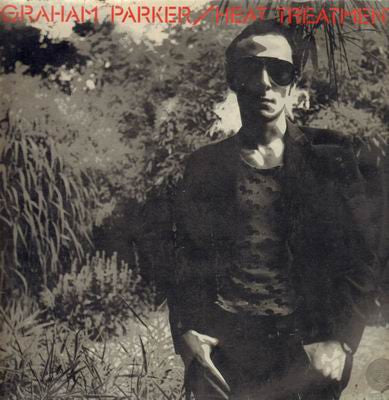 Graham Parker And The Rumour – Heat Treatment – 1976 – Pub Rock / New Wave (vinyl lp)