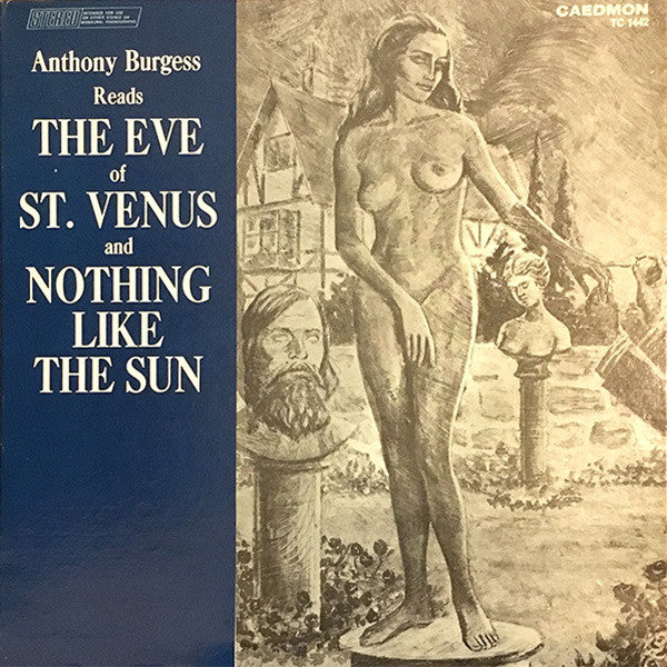 Anthony Burgess – Reads The Eve Of St. Venus And Nothing Like The Sun – Spoken Word (vinyl lp)