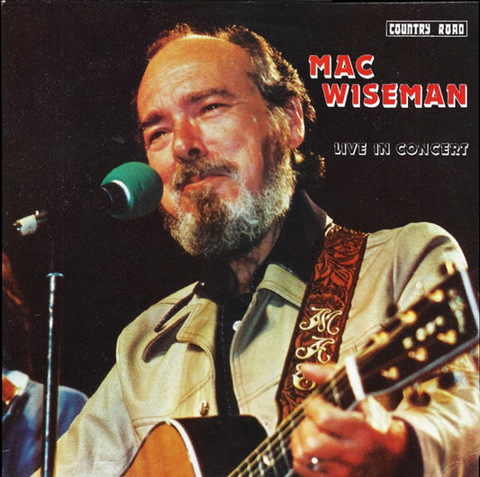 Mac Wiseman – Live in Concert (Country / Bluegrass, 1982 Vinyl LP)