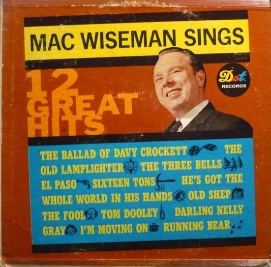Mac Wiseman – Sings 12 Great Hits (Country / Folk, 1960s Vinyl LP)