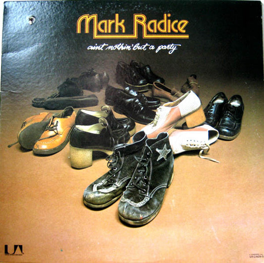 Mark Radice ‎– Ain't Nothin' But A Party -1976-  Funk / Soul (vinyl)