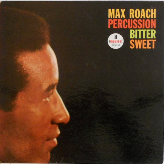 Max Roach – Percussion Bitter Sweet 1961-Post Bop, Hard Bop, Afro-Cuban Jazz (Rare Vinyl) NM
