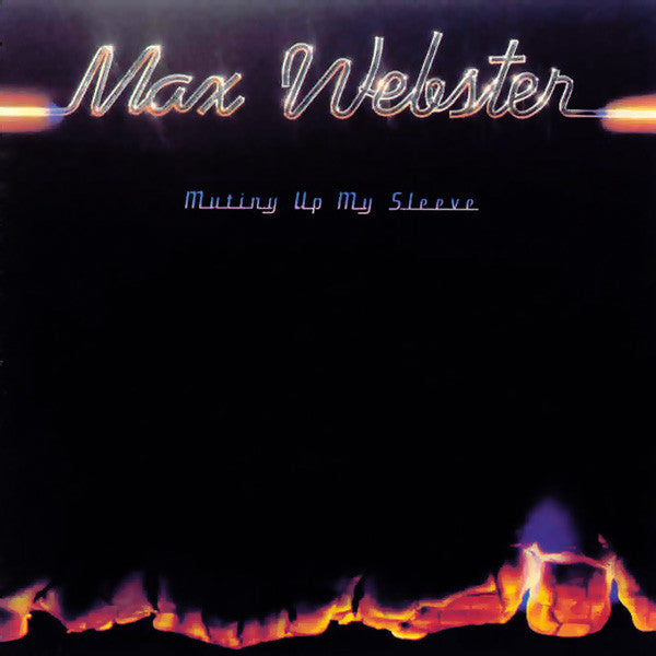 Max Webster – Mutiny Up My Sleeve – Prog Rock (vinyl lp)