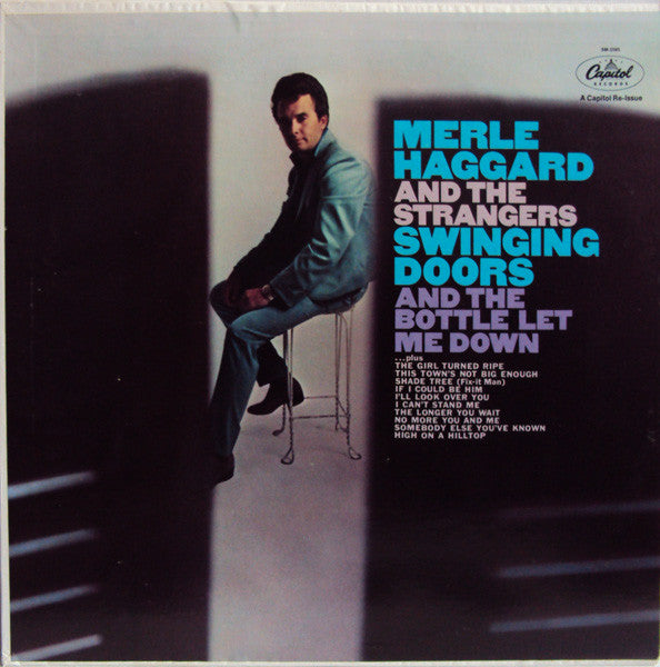 Merle Haggard And The Strangers – Swinging Doors And The Bottle Let Me Down -1966 - Vinyl