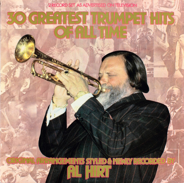 Al Hirt – 30 Greatest Trumpet Hits Of All Time – 1979 – Easy Listening / Big Band / Disco / Theme / Swing (vinyl lp)