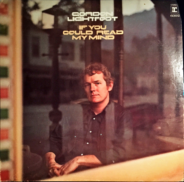 Gordon Lightfoot – If You Could Read My Mind – 1970 – Country  CLEARANCE VINYL