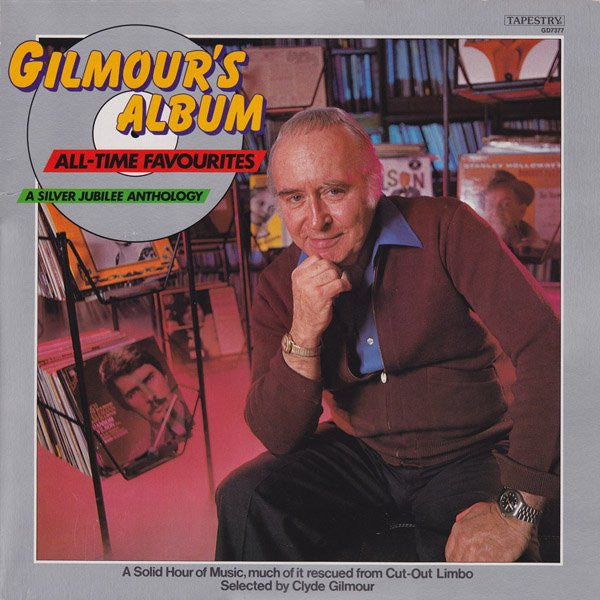 Various – Gilmour's Album - All-Time Favourites - A Silver Jubilee Anthology – 1981 – Folk, World, & Country (vinyl lp)