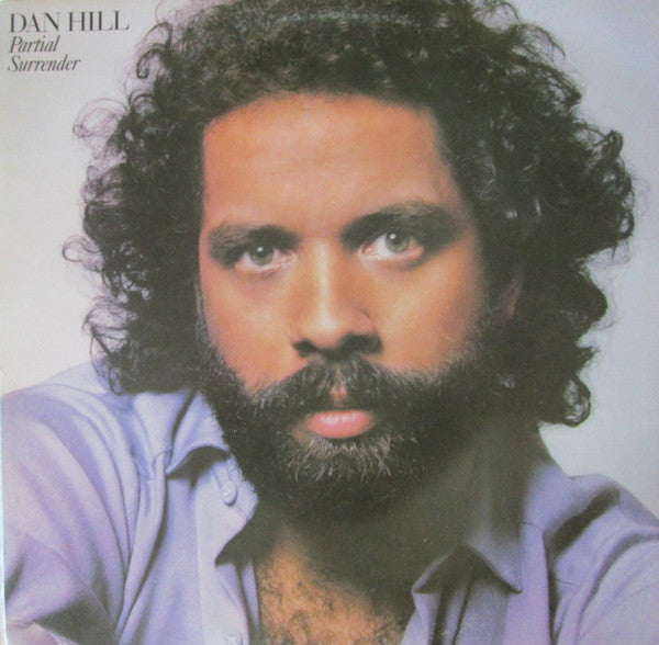 Dan Hill – Partial Surrender – 1981 – Ballad (vinyl lp)