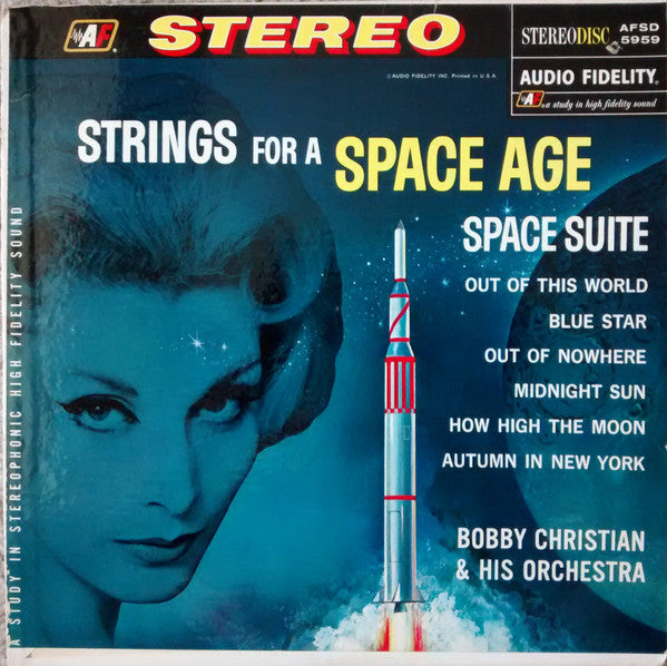 Bobby Christian And His Orchestra – Strings For A Space Age – 1962 – Space-Age / Easy Listening (vinyl lp) RARE