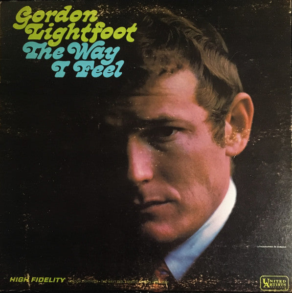 Gordon Lightfoot – The Way I Feel – 1967 – Folk Rock / Acoustic (vinyl lp)