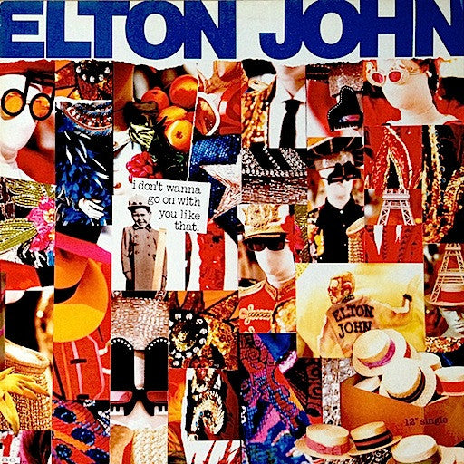 Elton John – I Don't Wanna Go On With You Like That – 1988 – House / Hi NRG / Euro House (vinyl lp)