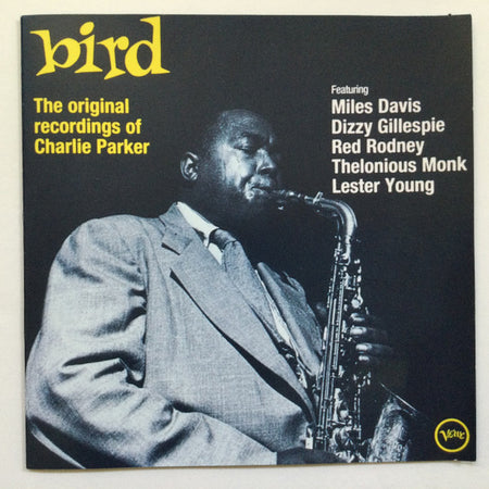 Charlie Parker - Bird - The Original Recordings Of Charlie Parker cover