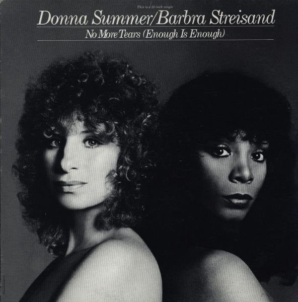 Donna Summer, Barbra Streisand – No More Tears (Enough Is Enough) – 1979 – Disco (vin SINGLE SIDED yl lp)