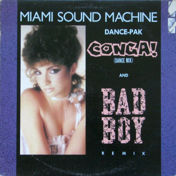 Miami Sound Machine ‎– Conga / Bad Boy- 1985- Latin, Disco / Vinyl, 12", 33 ⅓ RPM