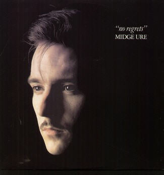 Midge Ure ‎– No Regrets-1982-  Pop Rock (UK Vinyl)