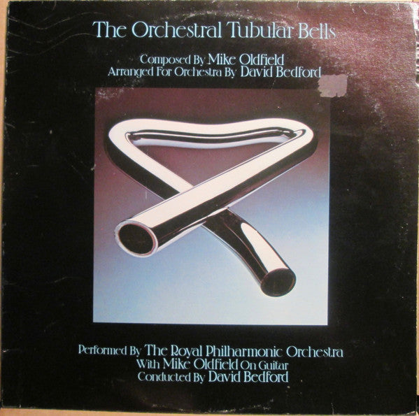 Mike Oldfield, The Royal Philharmonic Orchestra, David Bedford ‎– The Orchestral Tubular Bells
