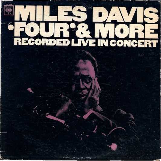 Miles Davis – 'Four' & More (Recorded Live In Concert) - 1966-Jazz Style: Hard Bop, Modal (Vinyl)