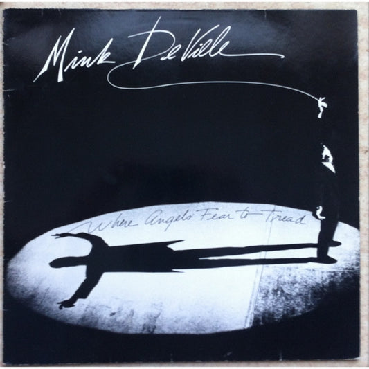 Mink DeVille ‎– Where Angels Fear To Tread -1983 Pop Rock (vinyl)