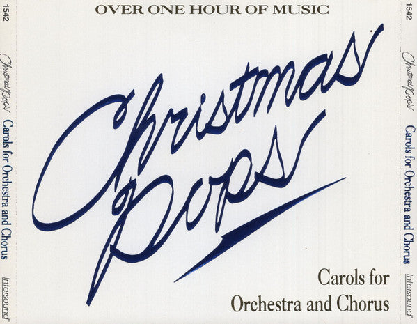 Various – Christmas Pops: Carols For Orchestra And Chorus - 1996- Choral, Vocal, Light Music, Holiday (Pop) (Music CD)