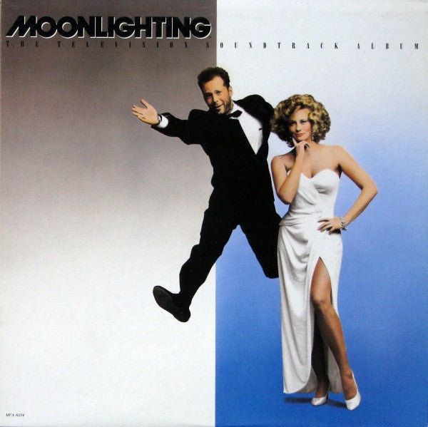 Moonlighting - The Television Soundtrack Album 1987 	Jazz, Rock, Funk / Soul Style: Soul-Jazz, Rock & Roll, Pop Rock (vinyl)