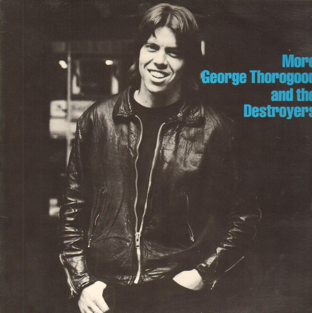More George Thorogood & The Destroyers 1980 Classic Rock (vinyl)