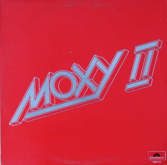 Moxy – Moxy II - 1976 - Rock , Hard Rock, Heavy Metal (Rare Vinyl) Name in heavy marker on label on one side