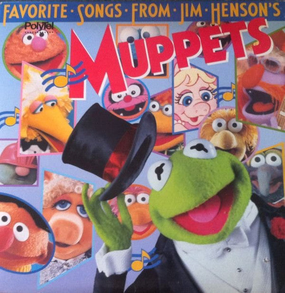 The Muppets – Favorite Songs From Jim Henson's Muppets – 1986 – Contemporary / Novelty / Theme / Rock & Roll (vinyl lp)