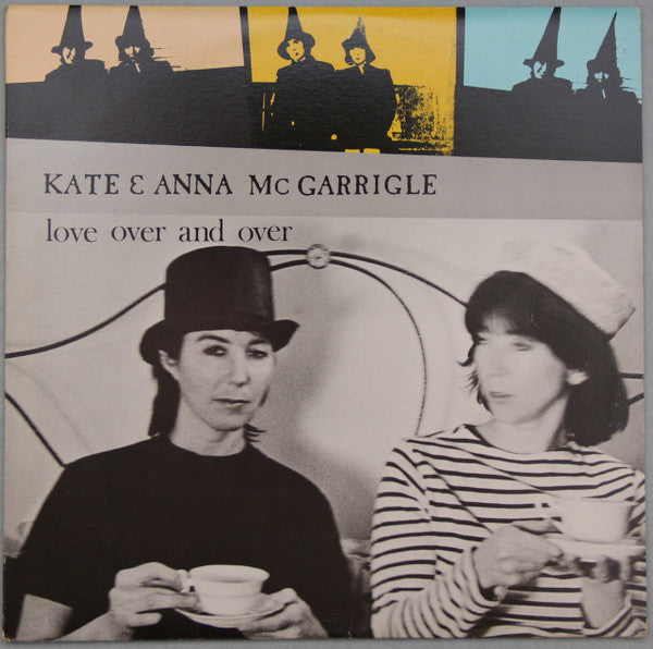 Kate & Anna McGarrigle – Love Over And Over – 1982 – Folk Rock (vinyl lp)