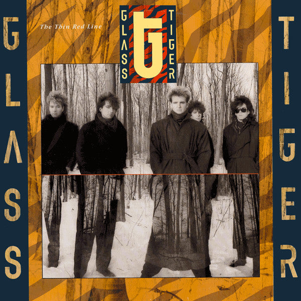 Glass Tiger – The Thin Red Line – 1986 – Pop Rock (vinyl lp)