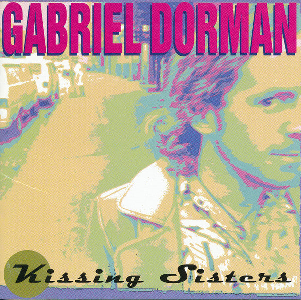 Gabriel Dorman – Kissing Sisters - 1997 (Rock) (Music CD)