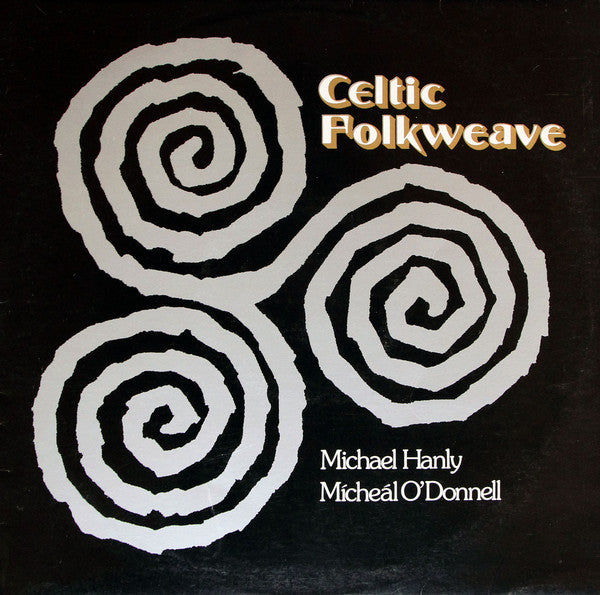 Mick Hanly, Mícheál Ó Domhnaill – Celtic Folkweave – 1974 – Folk (vinyl lp)