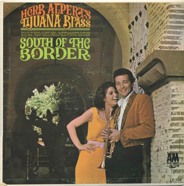 Herb Alpert & The Tijuana Brass – South Of The Border – 1964 – Latin Jazz  ON COVER  OVERALL AGE WEAR