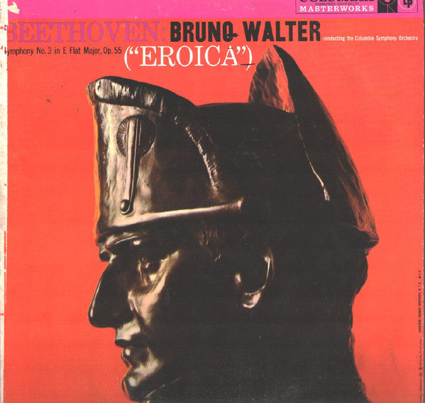 Ludwig van Beethoven, Bruno Walter, Columbia Symphony Orchestra – Symphony No. 3 In E Flat Major, Op. 55  ("Eroica") – Classical (vinyl lp)