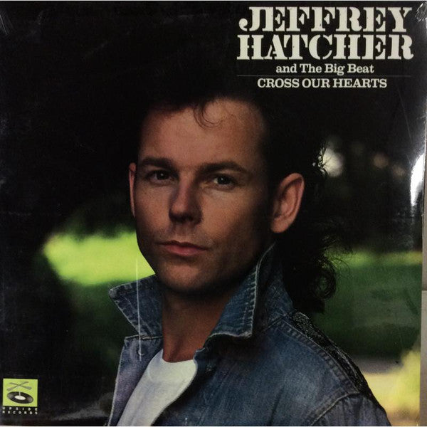 Jeffrey Hatcher And The Big Beat – Cross Our Hearts – 1987 – Alternative Rock (vinyl lp)