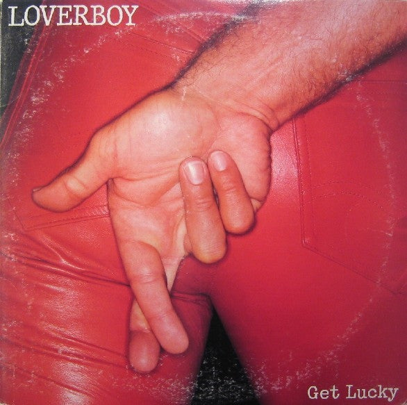 Loverboy – Get Lucky – 1981 – Hard Rock / Pop Rock / Arena Rock (vinyl lp)