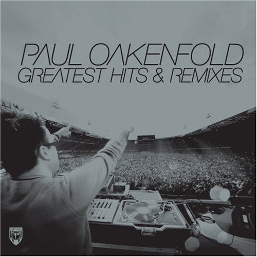 Paul Oakenfold - Greatest Hits & Remixes cover