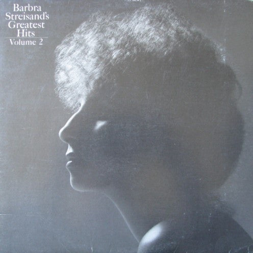 Barbra Streisand – Barbra Streisand's Greatest Hits - Volume 2 – 1978 – Pop Rock / Easy Listening (vinyl lp)