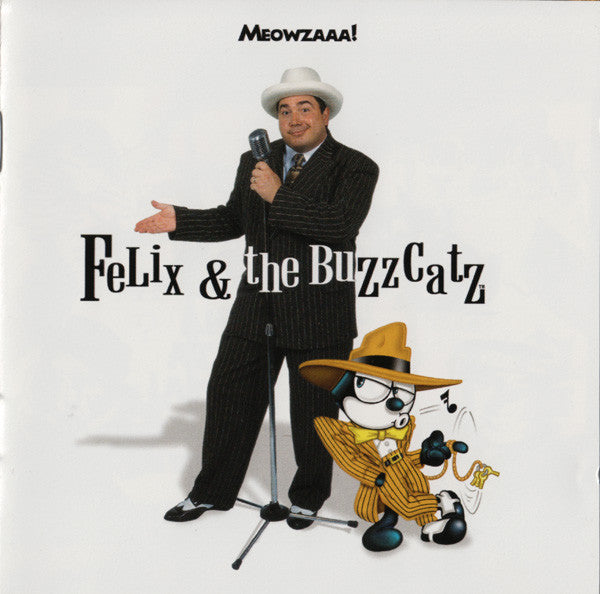 Felix & The BuzzCatz™ – Meowzaaa! - 1999- Contemporary Jazz, Swing (Jazz) (Music CD)