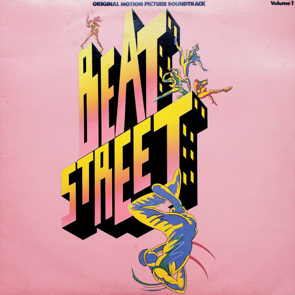 Various – Beat Street (Original Motion Picture Soundtrack) - Volume 1 – 1984 – Soundtrack / Electro / Rhythm & Blues / Ballad (vinyl lp)